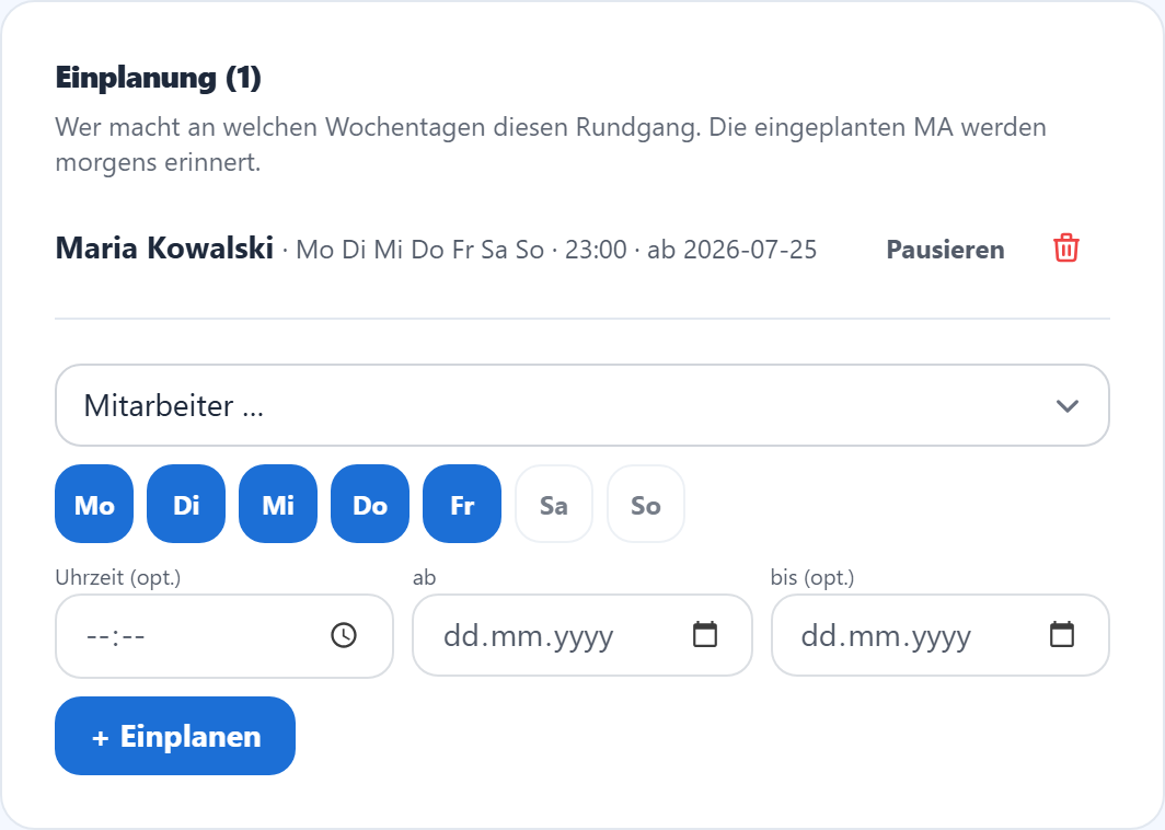 Einplanung: wer geht den Rundgang an welchen Tagen.